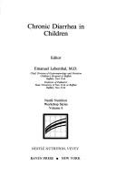 Cover of: Chronic diarrhea in children by editor, Emanuel Lebenthal.