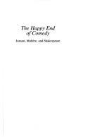 Cover of: The happy end of comedy by Zvi Jagendorf