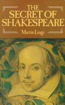 The secret of Shakespeare by Martin Lings