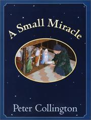 Cover of: A small miracle by Peter Collington, Peter Collington