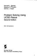 Cover of: Problem solving using UCSD Pascal