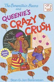 Cover of: The Berenstain Bears and Queenie's crazy crush by Stan Berenstain