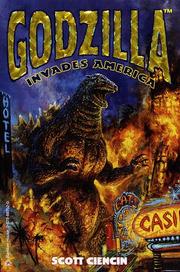 Cover of: Godzilla invades America by Scott Ciencin