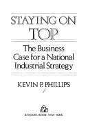 Cover of: Staying on top: the business case for a national industrial strategy