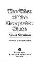 The rise of the computer state by Burnham, David