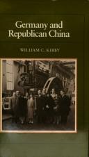 Cover of: Germany and republican China by William C. Kirby