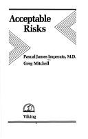 Cover of: Acceptable risks | Pascal James Imperato