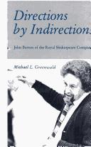 Cover of: Directions by indirections: John Barton of the Royal Shakespeare Company