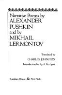 Cover of: Narrative poems by Alexander Pushkin and by Mikhail Lermontov by translated by Charles Johnston ; introduction by Kyril FitzLyon.