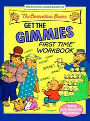 Cover of: The Berenstain Bears Get the Gimmies First Time Workbook (First Time(R) Workbooks) by Jane Vecchio