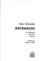 Cover of: Entrances by Alan Schneider