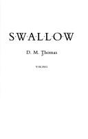 Cover of: Swallow by D. M. Thomas, D. M. Thomas