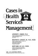 Cover of: Cases in health services management