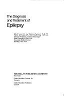 Cover of: The diagnosis and treatment of epilepsy by Richard Lechtenberg