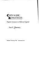 Cover of: Chivalric romances by Lee C. Ramsey