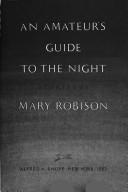 Cover of: An amateur's guide to the night: stories