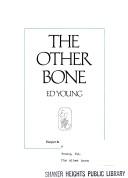 Cover of: The other bone by Ed Young