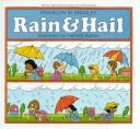 Rain and hail by Franklyn M. Branley