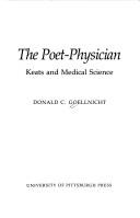 Cover of: The poet-physician: Keats and medical science