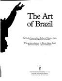 The art of Brazil by Lemos, Carlos Alberto Cerqueira.
