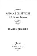 Cover of: Madame de Sévigné: a life and letters