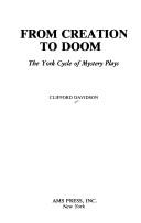 Cover of: From Creation to Doom: the York cycle of mystery plays