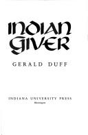 Cover of: Indian giver by Gerald Duff