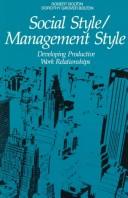 Cover of: Social style/management style: developing productive work relationships