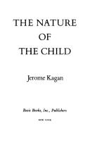 Cover of: The nature of the child by Jerome Kagan