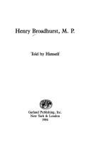 Henry Broadhurst, M.P by Henry Broadhurst
