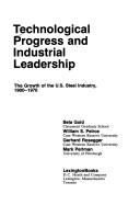 Cover of: Technological progress and industrial leadership by Bela Gold ... [et al.].