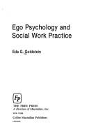 Cover of: Ego psychology and social work practice by Eda G. Goldstein