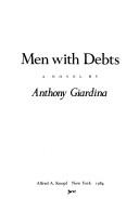 Cover of: Men with debts: a novel