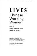 Cover of: Lives, Chinese working women by edited by Mary Sheridan and Janet W. Salaff.