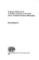 Cover of: Tobias Smollett: a checklist of editions of his works and an annotated secondary bibliography