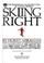 Cover of: The Professional Ski Instructors of America present Skiing right