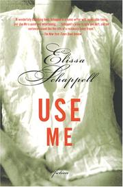 Cover of: Use Me by Elissa Schappell, Elissa Schappell