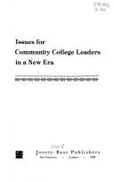 Cover of: Issues for community college leaders in a new era by [edited by] George B. Vaughan and associates ; foreword by Arthur M. Cohen.