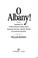 Cover of: O Albany!