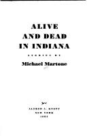 Cover of: Alive and dead in Indiana: stories