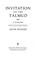 Cover of: Invitation to the Talmud