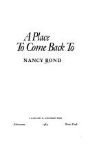 Cover of: A place to come back to