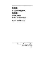 Cover of: Race culture, or, Race suicide?: a plea for the unborn