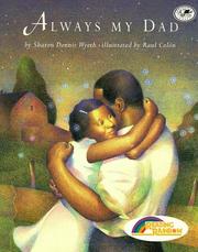 Cover of: Always My Dad by Sharon Dennis Wyeth, Sharon Dennis Wyeth