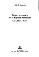 Cover of: Teatro y censura en la España franquista: Sartre, Muñiz y Ruibal