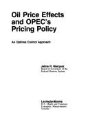 Cover of: Oil price effects and OPEC's pricing policy: an optimal control approach