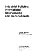 Cover of: Industrial policies: international restructuring and transnationals