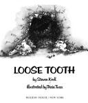 Cover of: Loose tooth