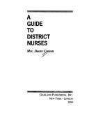 Cover of: A guide to district nurses