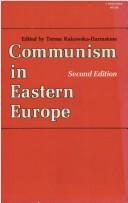 Cover of: Communism in Eastern Europe by edited by Teresa Rakowska-Harmstone.